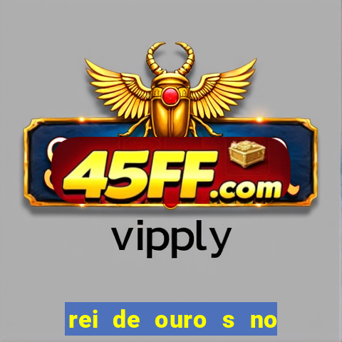 rei de ouro s no rei de ouros no amor